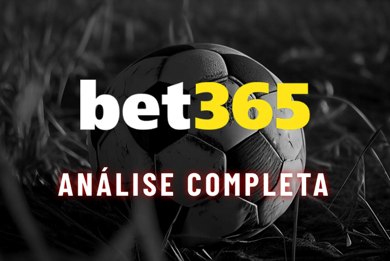 bet365 é Confiável? Testamos a Casa de Apostas em 2025!