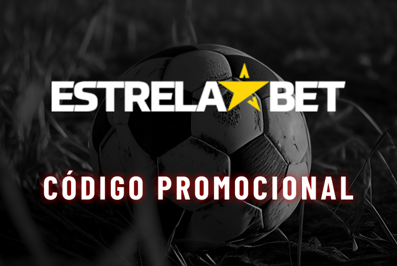Código Promocional Estrela Bet: Saiba como ativar em Dezembro 2025