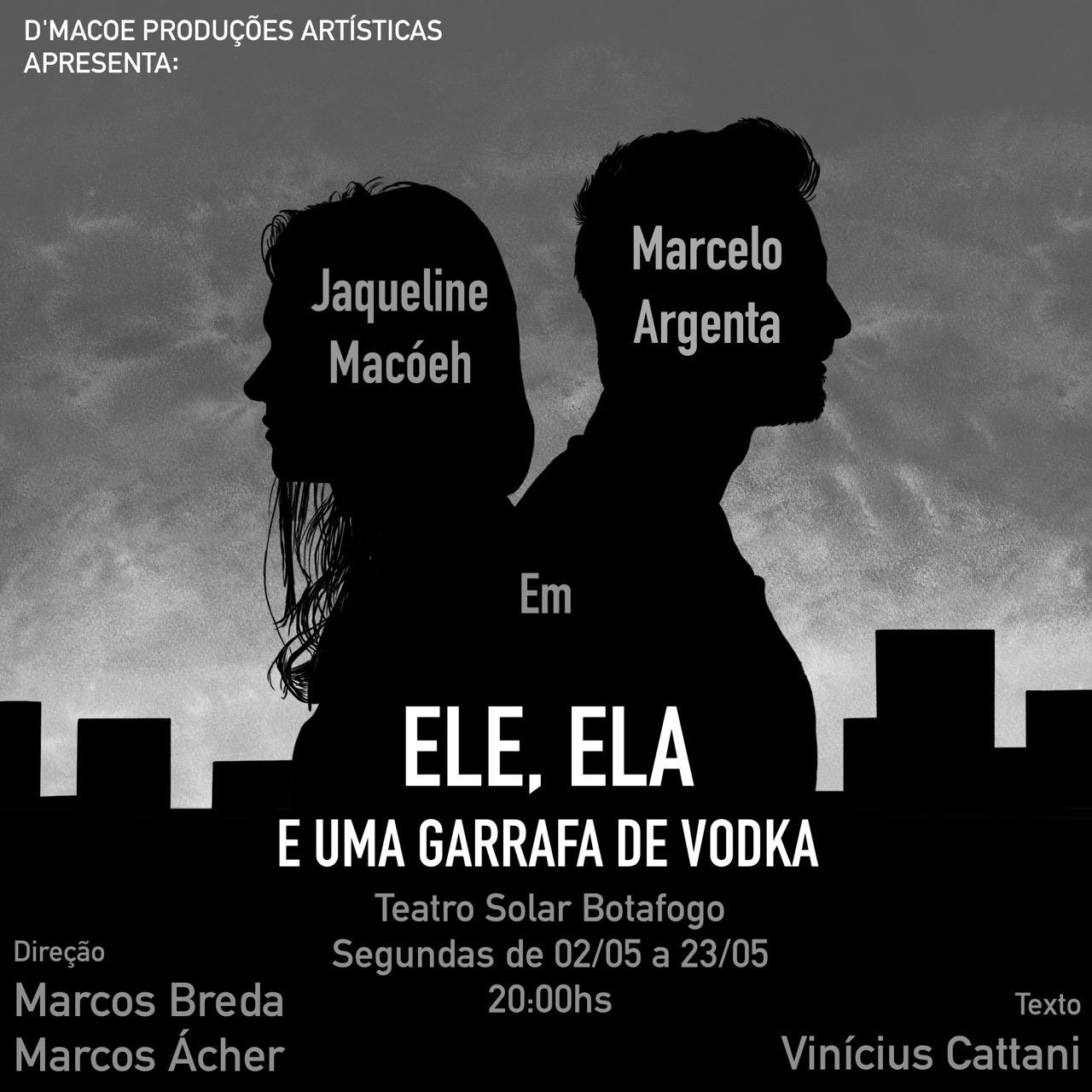Teatro Solar recebe espetáculo 'Ele, ela e uma garrafa de vodka', em Botafogo