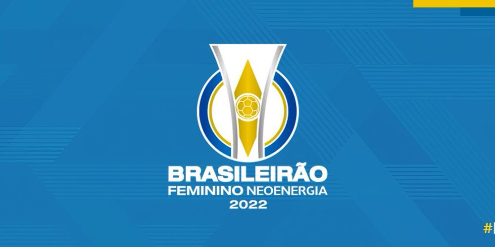 FINAL DO BRASILEIRÃO FEMININO 2022 - FINALISTAS DO CAMPEONATO