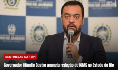 Governo do Rio anuncia redução de ICMS no Estado (Foto: Erika Corrêa/ Super Rádio Tupi)
