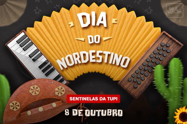 Dia do Nordestino será comemorado neste sábado Sentinelas da Tupi Especial