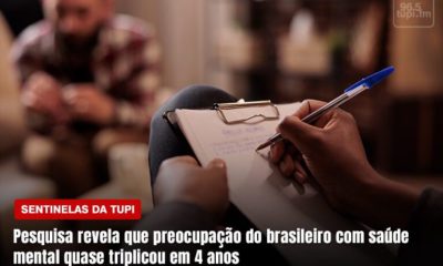 Pesquisa revela que preocupação do brasileiro com saúde mental quase triplicou em 4 anos Sentinelas da Tupi Especial