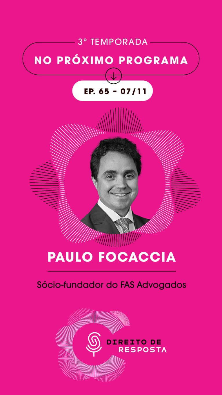 Advogado Paulo Foccacia participa do podcast 'Direito de Reposta'