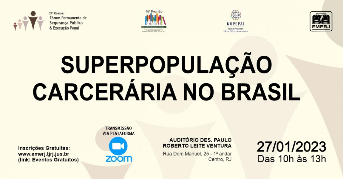 EMERJ promove debate sobre 'Superpopulação Carcerária no Brasil'