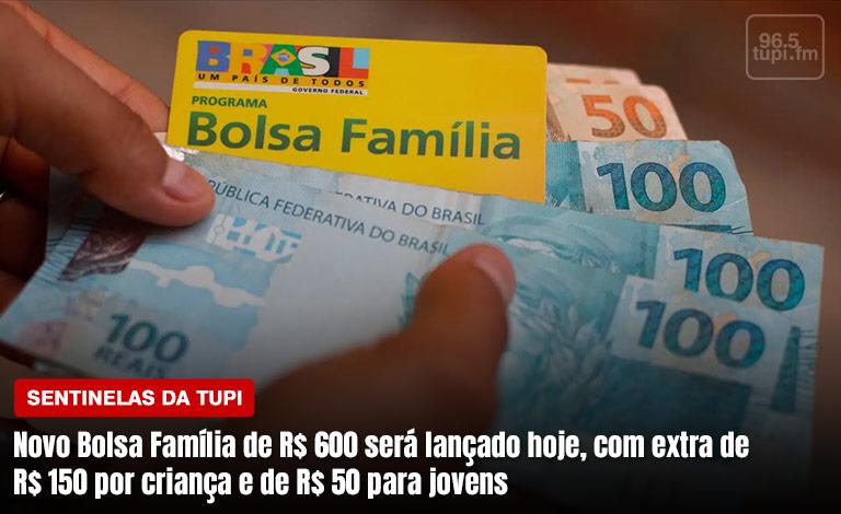 Governo lança novo Bolsa Família de R$ 600, com valores extras para criança e jovens (Foto: Erika Corrêa/ Super Rádio Tupi)