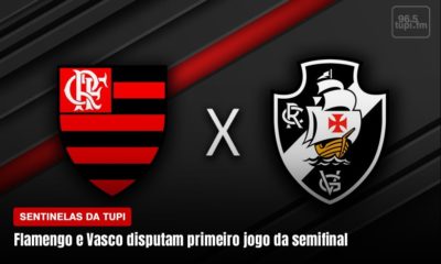 Flamengo e Vasco jogam 1ª partida das semifinais do Campeonato Carioca nesta segunda (Foto: Rafaela Lima/ Super Rádio Tupi)
