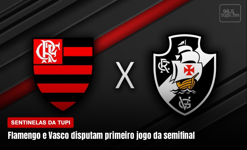 Flamengo e Vasco jogam 1ª partida das semifinais do Campeonato Carioca nesta segunda (Foto: Rafaela Lima/ Super Rádio Tupi)