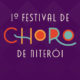 1º Festival de Choro de Niterói promete agitar a cidade com música, oficinas, shows e muito mais (Foto: Divulgação)