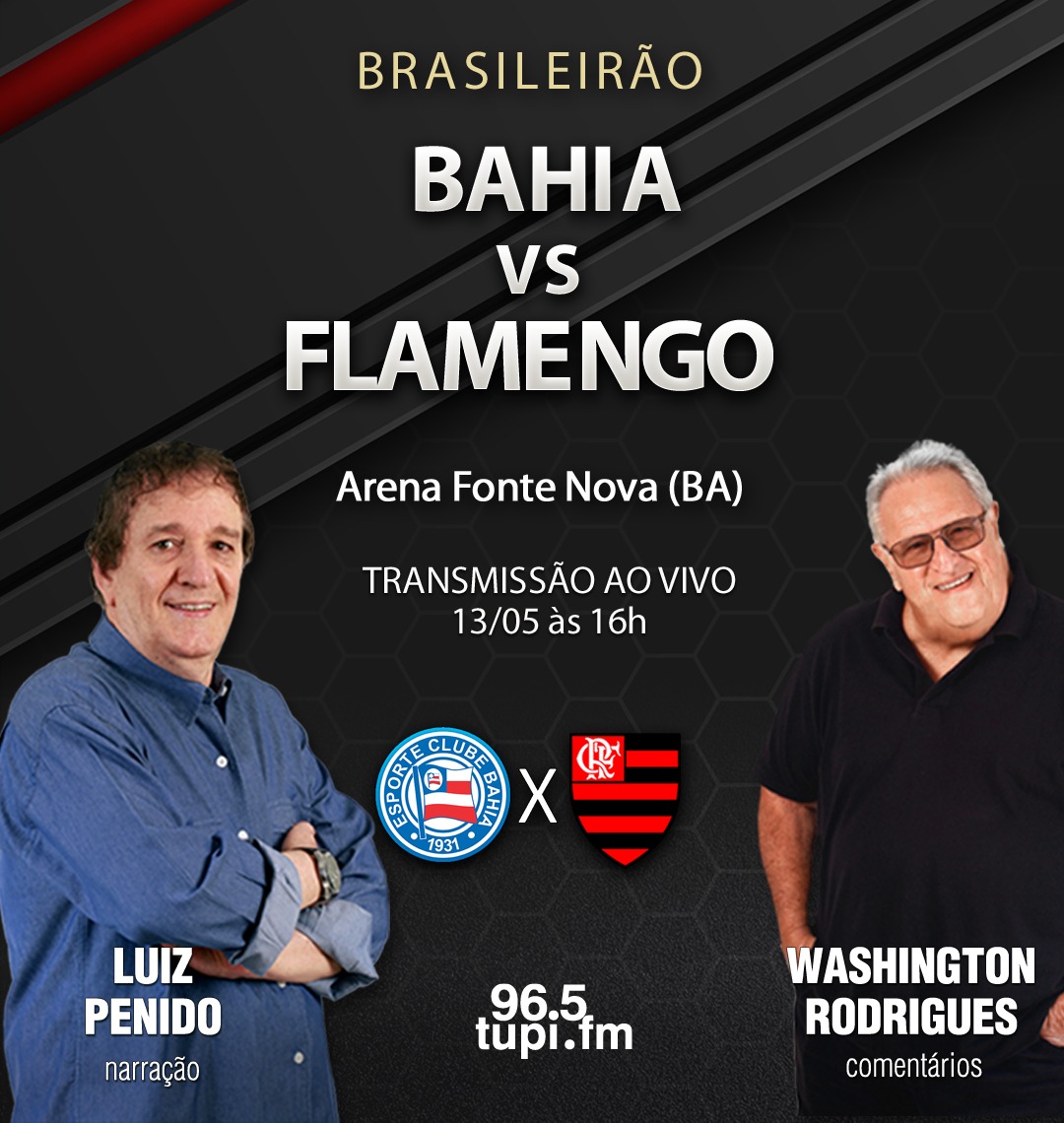 BAHIA X FLAMENGO: BRASILEIRÃO SÉRIE A