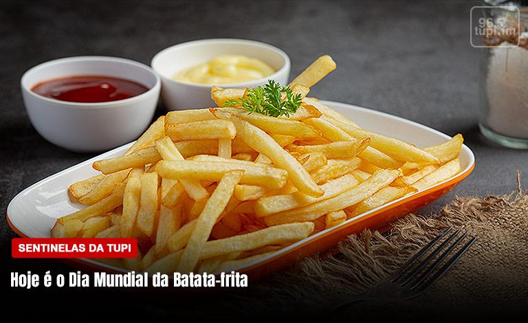 Hoje é o Dia Mundial da Batata-frita (Foto: Erika Corrêa/ Super Rádio Tupi)