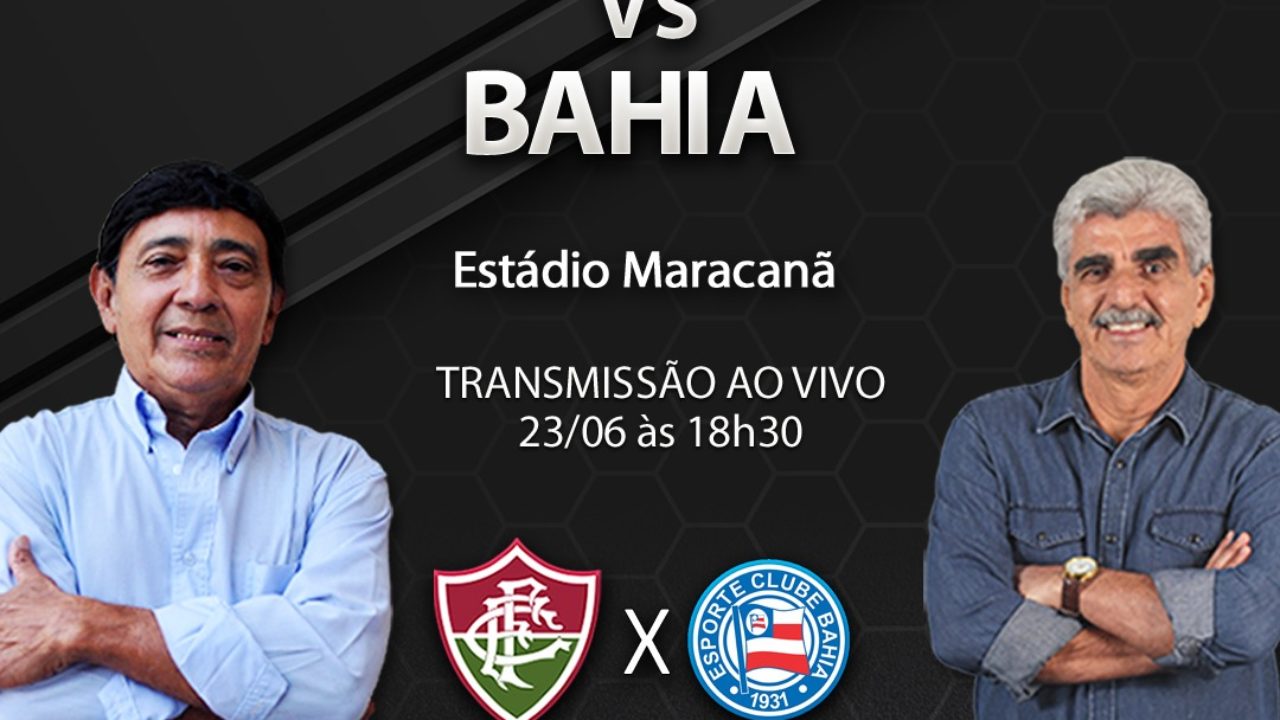 FLUMINENSE X BAHIA TRANSMISSÃO AO VIVO DIRETO DO MARACANÃ - CAMPEONATO  BRASILEIRO 2023 