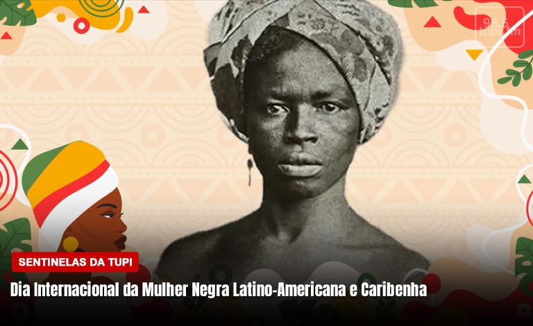 Dia Internacional da Mulher Negra Latino-Americana e Caribenha (Foto: Erika Corrêa/ Super Rádio Tupi)