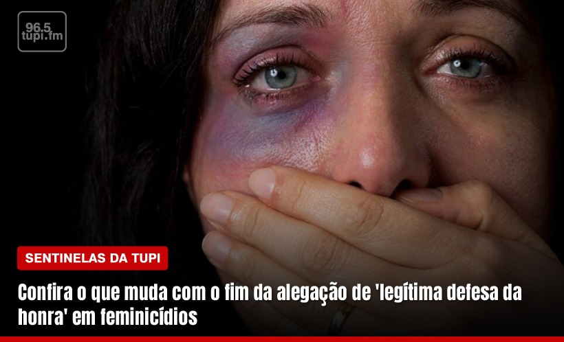 STF invalida alegação de 'legítima defesa da honra' em casos feminicídios (Foto: Rafaela Lima/ Super Rádio Tupi)
