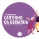 Copacabana recebe a 7ª caminhada do Cantinho da Geriatria