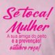 'Se toca, mulher!' é o tema da campanha Outubro Rosa da Prefeitura de Queimados (Foto: Divulgação)