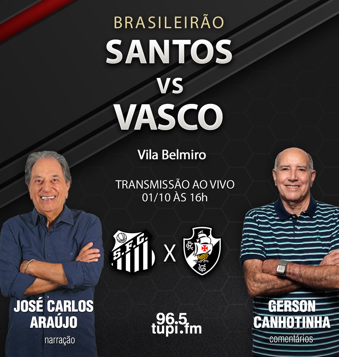 Santos x Vasco ao vivo: onde assistir ao jogo do Brasileirão hoje