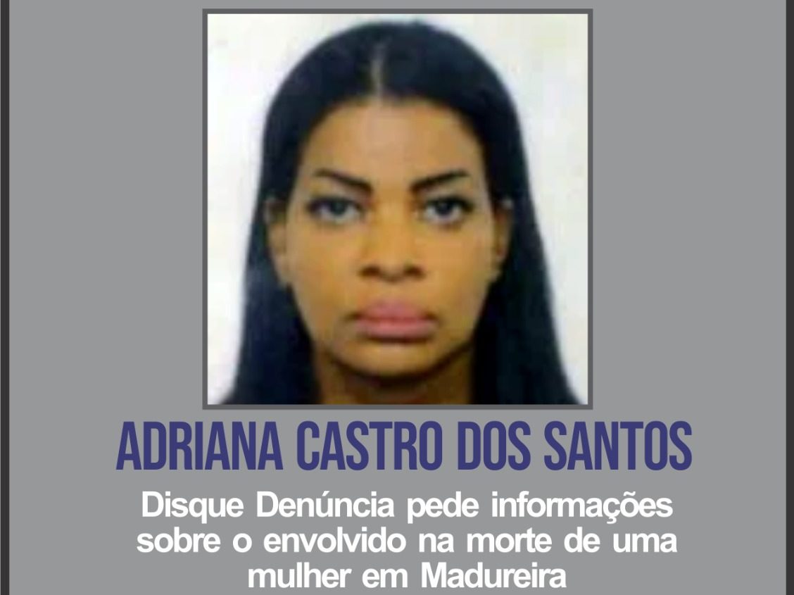 Disque Denúncia pede informações sobre envolvido em assassinato de mulher na zona norte do Rio