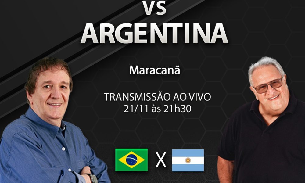 Brasil x Argentina, AO VIVO, com a Voz do Esporte, às 20h