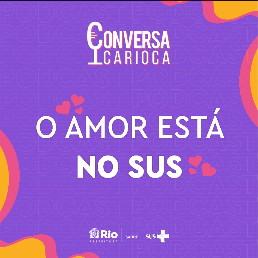 Conversa Carioca: 'Amor no Ar' em novo episódio do podcast da Saúde Rio (Foto: Divulgação)