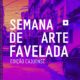 2ª edição da Semana de Arte Favelada inclui exibição do filme 'Nosso Sonho', entre outras atrações culturais (Foto: Divulgação)