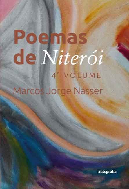 Escritor Marcos Nasser lança 4º volume de antologia de poemas inspirados em Niterói (Foto: Divulgação)