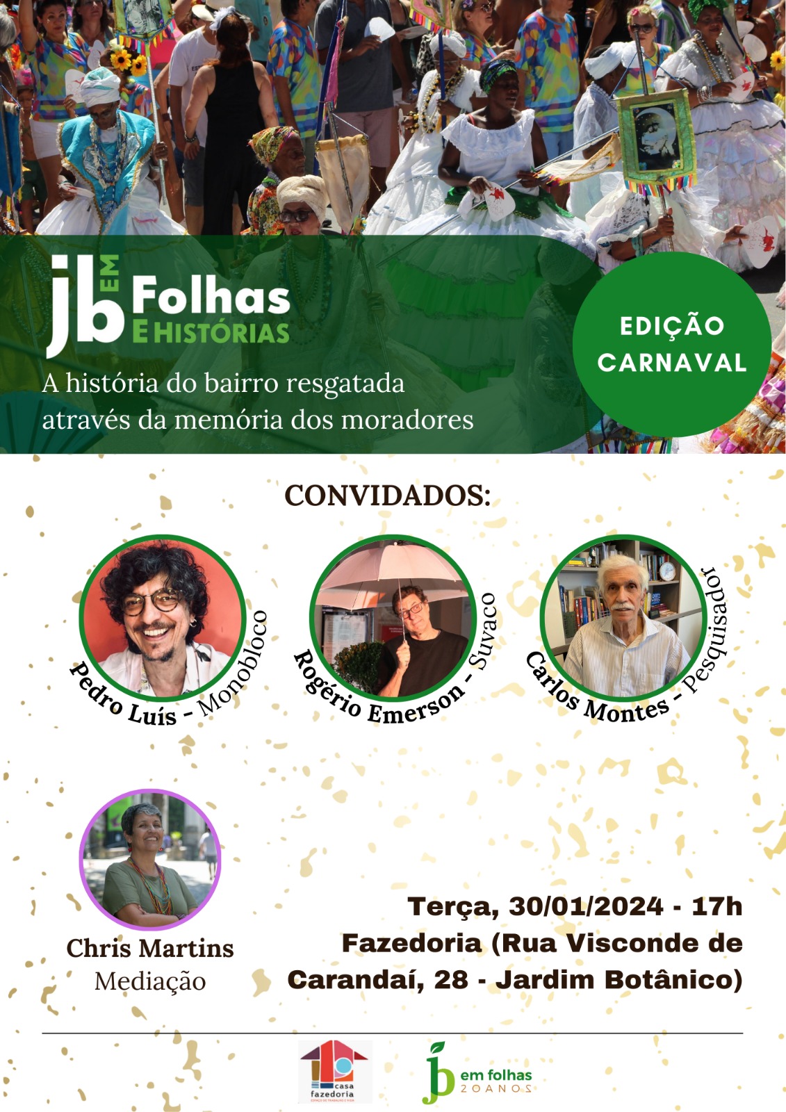 JB em Folhas e Histórias pede passagem para lembrar dos blocos e carnavais da região (Foto: Divulgação)