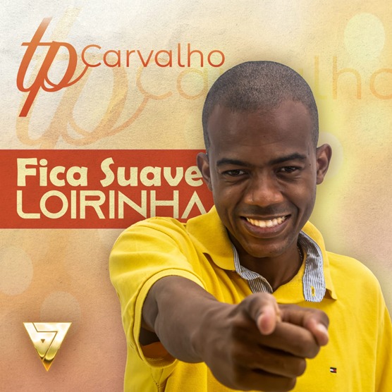Cantor TP Carvalho lança o hit 'Fica Suave Loirinha' (Foto: Divulgação)
