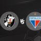 Vasco x Fortaleza