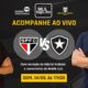 São Paulo x Botafogo ao vivo