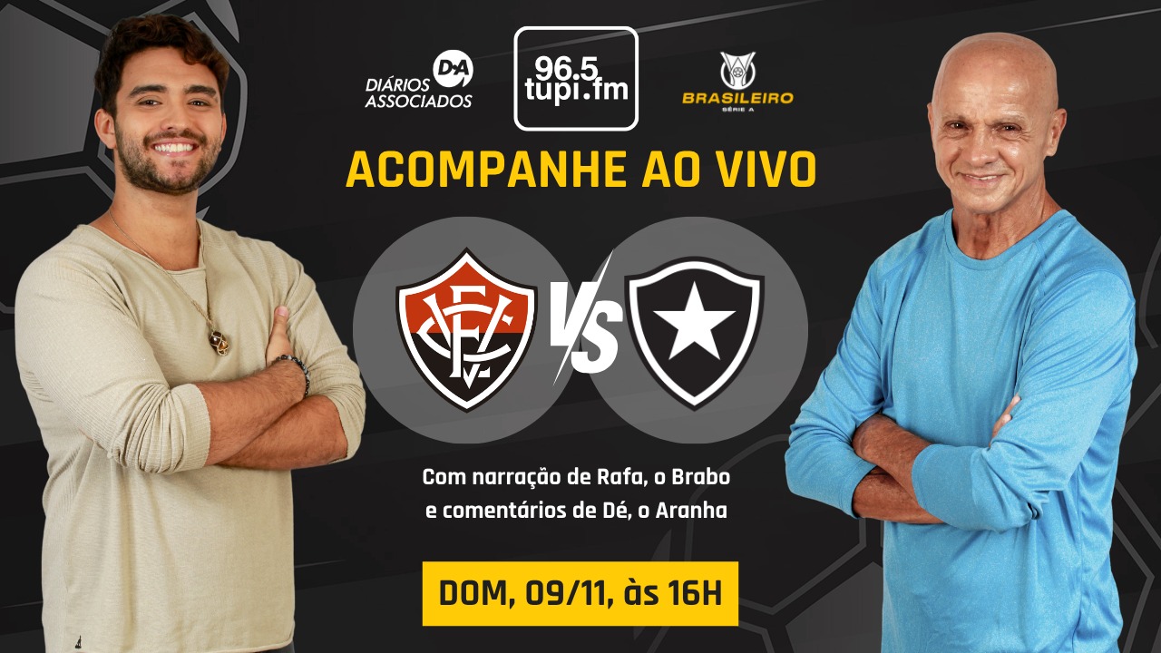 Vitória e Botafogo ao vivo