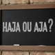 Qual o correto, ‘haja’ ou ‘aja’?