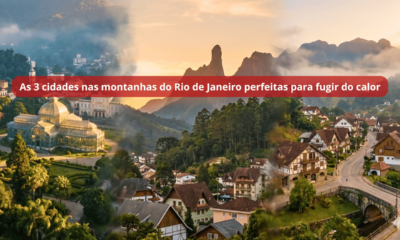 As 3 cidades na serra do Rio de Janeiro que fazem você se sentir na Europa e são perfeitas para escapar do calor