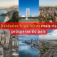 As 10 cidades brasileiras que mais brilham: Um ranking de luxo e prosperidade do país