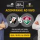 Vasco x Fluminense ao vivo