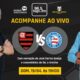 Flamengo x Bahia ao vivo