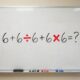 Você consegue resolver 6 + 6 ÷ 6 + 6 × 6 sem usar calculadora?