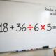 Apenas os mais atentos acertam 18 + 36 ÷ 6 × 5 sem usar calculadora