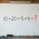 O cálculo 10 + 20 ÷ 5 × 4 parece fácil, mas poucos acertam de primeira