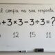 O cálculo 3 + 3 × 3 – 3 ÷ 3 parece simples, mas 78% das pessoas erram porque esquecem uma regra que aprenderam na quinta série