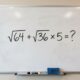 Quanto dá √64 + √36 × 5? A resposta pode não ser a que você imaginou