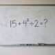 Parece uma conta de escola, mas o detalhe muda tudo: 15 + 4² ÷ 2