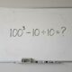 Você tem 30 segundos para descobrir o resultado correto de 100³− 10 ÷ 10