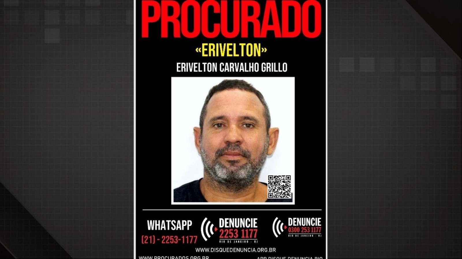 Cartaz "PROCURADO" com foto de Erivelton Carvalho Grillo e informações de contato do Disque Denúncia