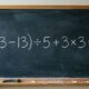 A maioria começa pela parte errada: (33 – 13) ÷ 5 + 3 × 3