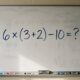 Você consegue descobrir o resultado sem calculadora? 6 × (3 + 2) − 10