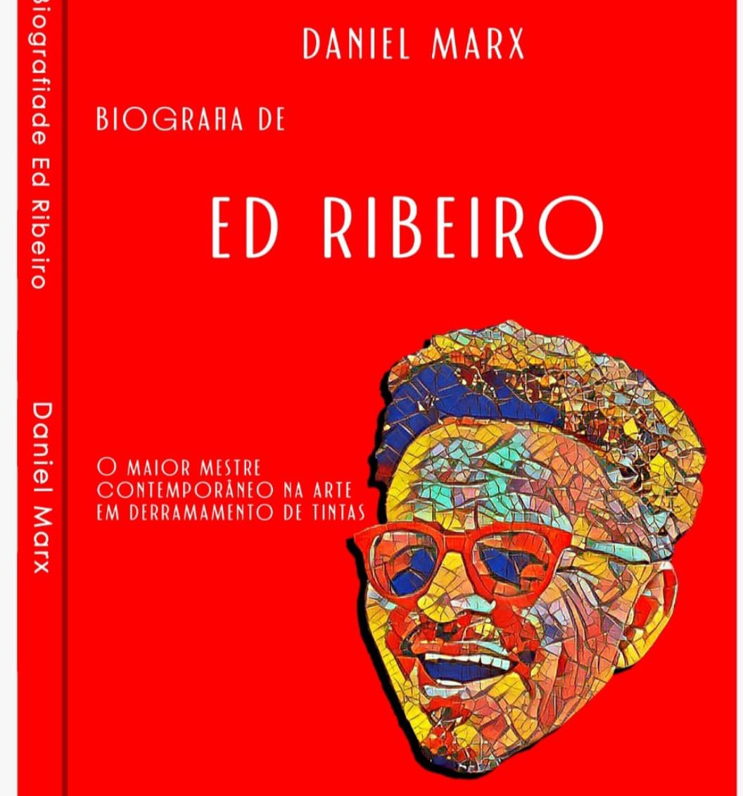 Biografia de Ed Ribeiro_Autor Daniel Marx_Foto Divulgação (1)