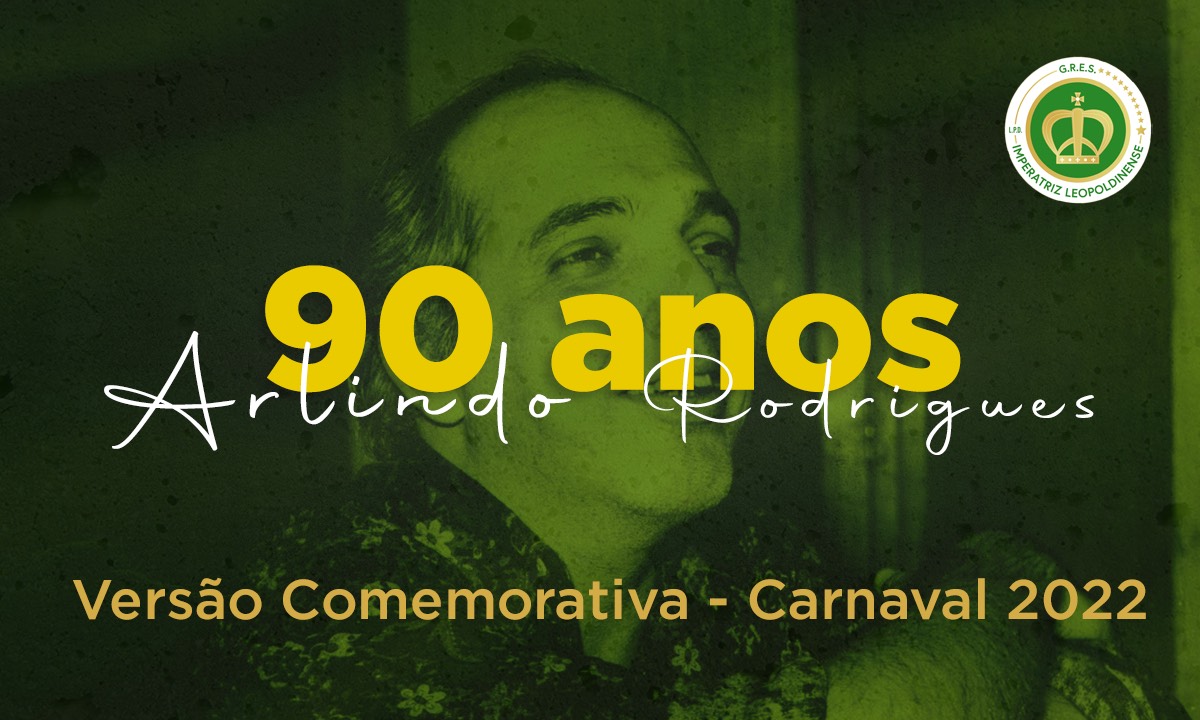 Imperatriz regrava samba enredo em comemoração dos 90 anos do Arlindo Rodrigues