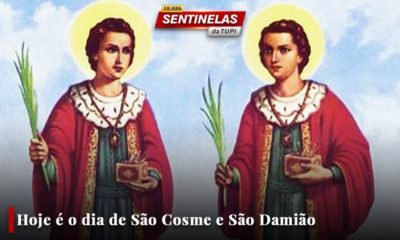 Sentinelas da Tupi especial Dia de São Cosme e São Damião