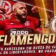 Flamengo busca vaga na final da Libertadores, hoje, contra o Barcelona de Guayaquil Sentinelas da Tupi especial
